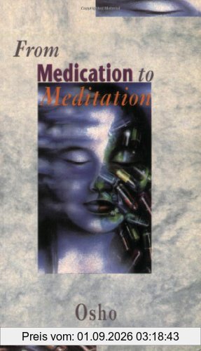 From Medication to Meditation