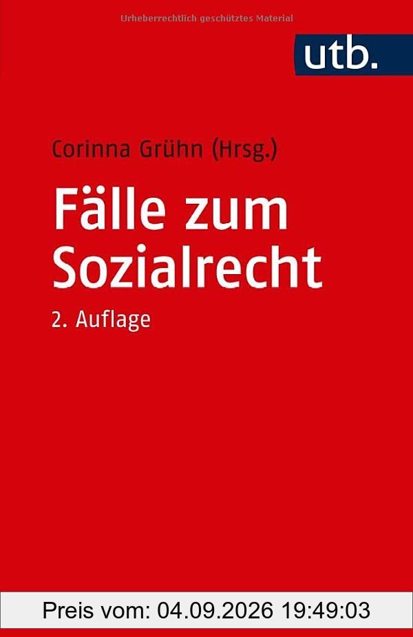 Fälle zum Sozialrecht: Einstieg in die sozialrechtliche Fallarbeit