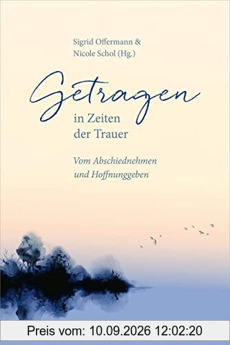 Getragen in Zeiten der Trauer: Von Abschiednehmen und Hoffnunggeben