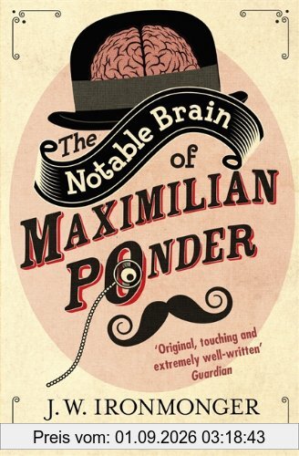 The Notable Brain of Maximilian Ponder