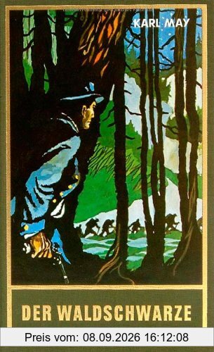 Gesammelte Werke, Bd.44, Der Waldschwarze und andere Erzählungen: ...und andere Erzählungen, Band 44 der Gesammelten Werke