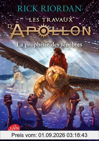 Les travaux d'Apollon. Vol. 2. La prophétie des ténèbres