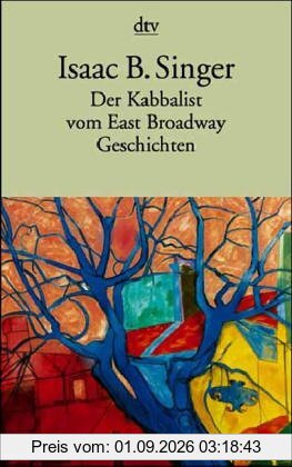 Der Kabbalist vom East Broadway: Geschichten