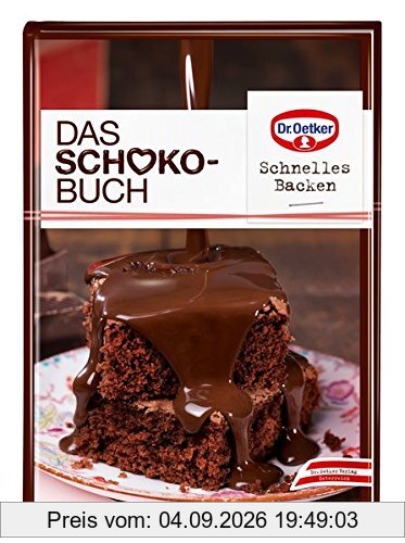 Schnelles Backen: Das Schoko-Buch