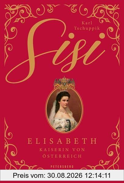 Sisi: Elisabeth - Kaiserin von Österreich