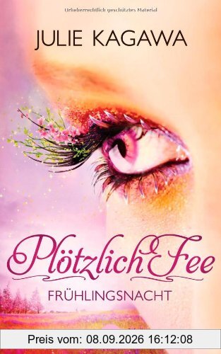 Plötzlich Fee - Frühlingsnacht: Band 4 - Roman (Heyne fliegt)