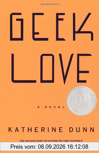 Geek Love: A Novel (Vintage Contemporaries)