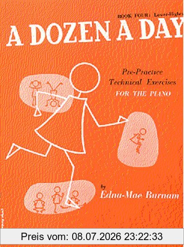 unbekannt Dozen A Day, Pre-practice Technical Exercises For The Piano, Lower Higher Bk. 4