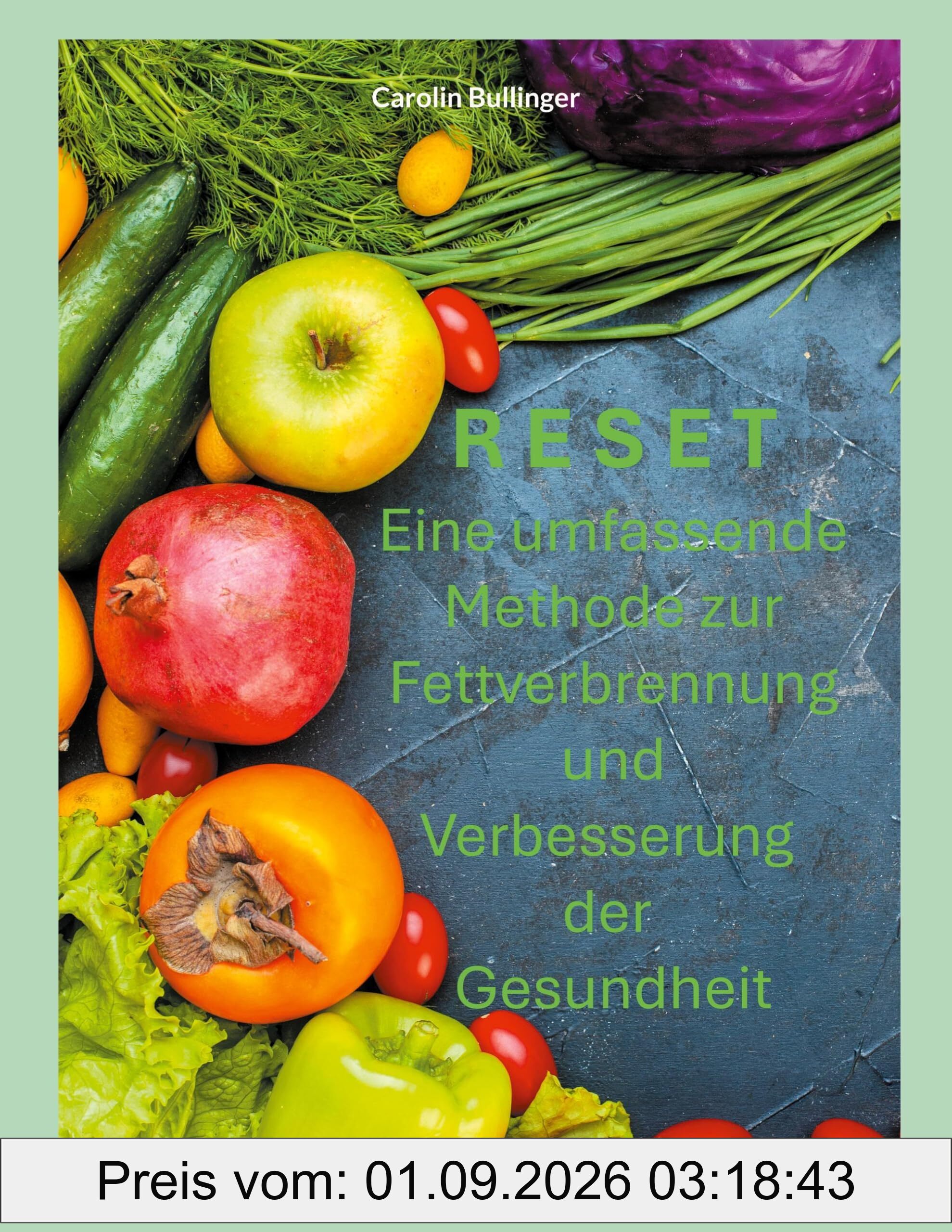 Reset: Eine umfassende Methode zur Fettverbrennung und Verbesserung der Gesundheit