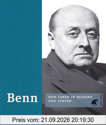 Benn. Sein Leben und Werk in Bildern und Texten