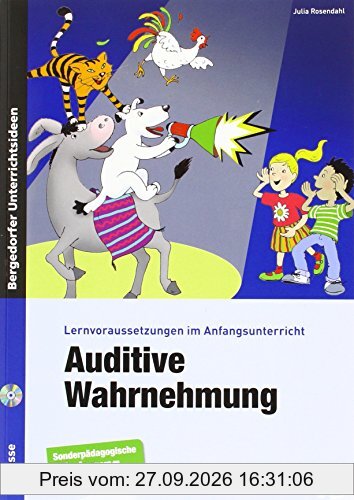 Auditive Wahrnehmung: Lernvoraussetzungen im Anfangsunterricht (1. Klasse/Vorschule)