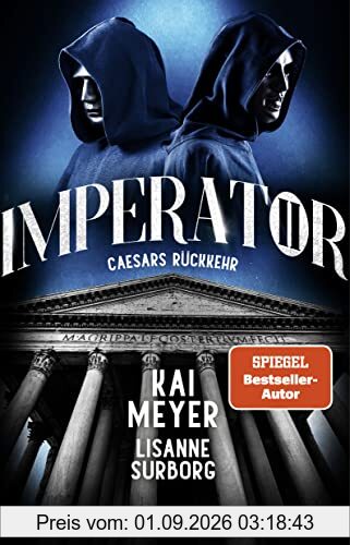 Imperator II. Caesars Rückkehr: Roman | SPIEGEL Bestseller-Autor