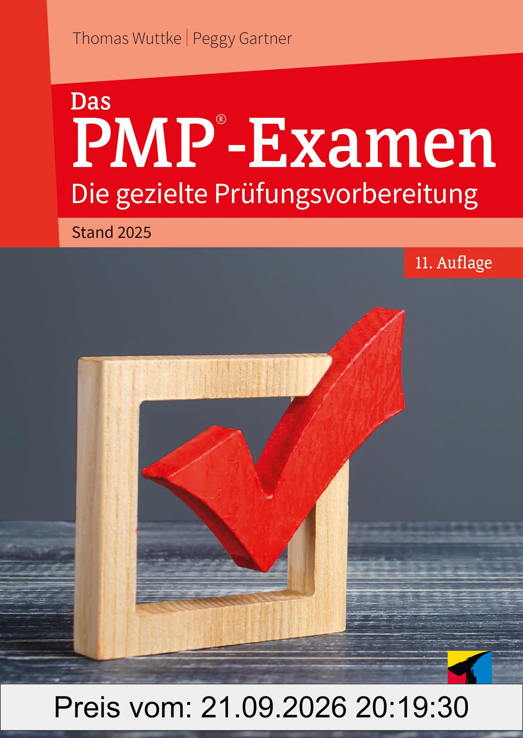 Das PMP-Examen: Die gezielte Prüfungsvorbereitung. Stand 2025 (mitp Business)