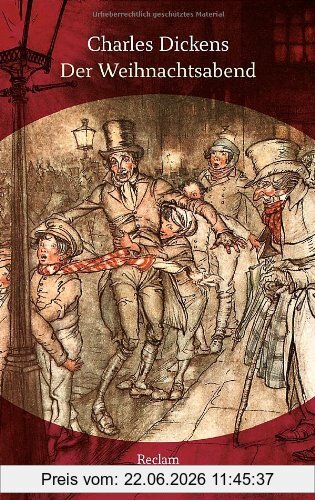 Charles Dickens Der Weihnachtsabend, Ein Weihnachtslied In Prosa Oder Eine Geistergeschichte Zum Christfest