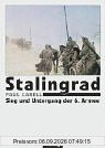 Stalingrad: Sieg und Untergang der 6. Armee