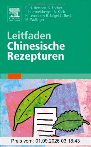 Leitfaden Chinesische Rezepturen
