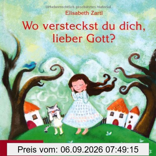 Wo versteckst du dich, lieber Gott?
