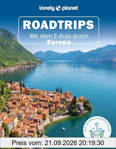 LONELY PLANET Bildband Roadtrips: Mit dem E-Auto durch Europa