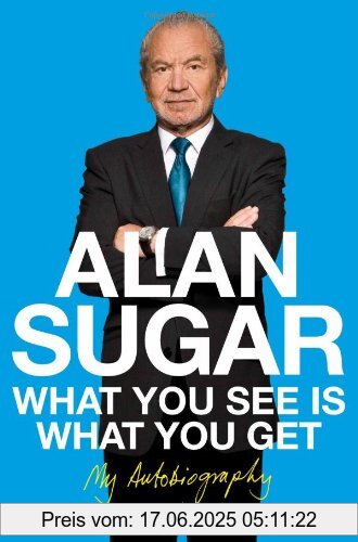 Binding : Taschenbuch, Edition : Unabridged, Label : Pan Macmillan, Publisher : Pan Macmillan, NumberOfItems : 2, Format : Ungekürzte Ausgabe, medium : Taschenbuch, numberOfPages : 610, publicationDate : 2011-05-06, authors : Alan Sugar, languages : english, ISBN : 0330520474