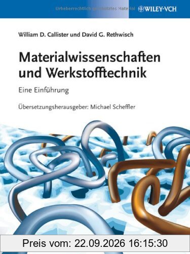 Materialwissenschaften und Werkstofftechnik: Eine Einführung