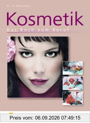 Kosmetik. Das Buch zum Beruf. (Lehr-/Fachbuch) (Lernmaterialien)