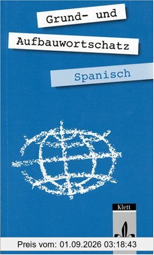 Grund- und Aufbauwortschatz Spanisch