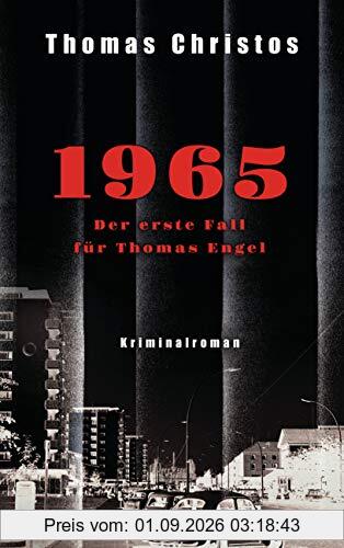 1965 - Der erste Fall für Thomas Engel: Kriminalroman