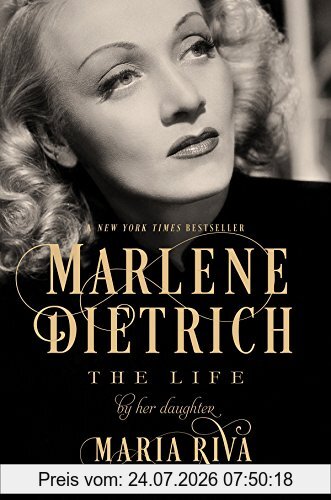 Maria Riva Marlene Dietrich, The Life