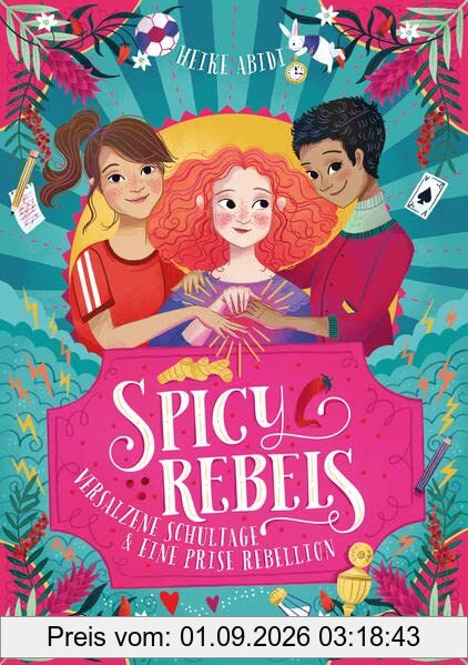 Spicy Rebels: Versalzene Schultage & eine Prise Rebellion