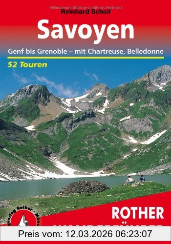 Reinhard Scholl Savoyen. Genf Bis Grenoble - Mit Chartreuse Und Belledonne. 52 Touren