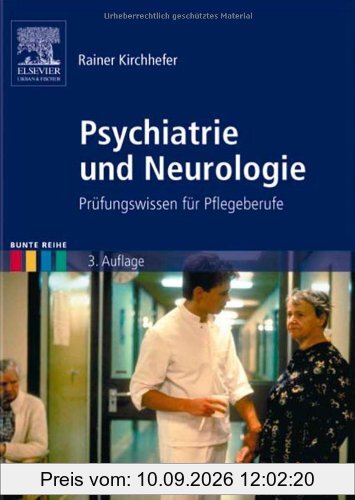 Psychiatrie und Neurologie. Prüfungswissen für Pflegeberufe