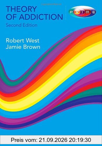 Theory of Addiction (Addiction Press)