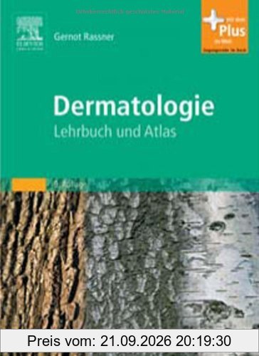 Dermatologie: Lehrbuch und Atlas - mit Zugang zum Elsevier-Portal