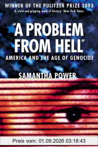 Problem from Hell: America and the Age of Genocide