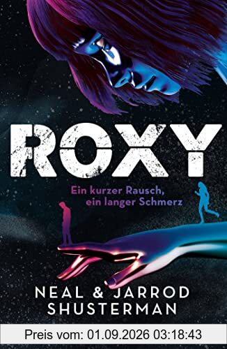 Roxy: Ein kurzer Rausch, ein langer Schmerz