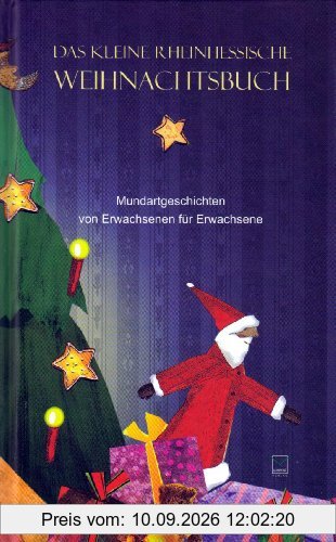 Das kleine Rheinhessische Weihnachtsbuch: Mundartgeschichten rund um Weihnachten