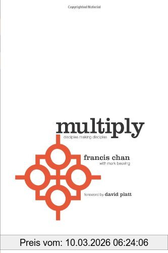 Francis Chan Multiply, Disciples Making Disciples