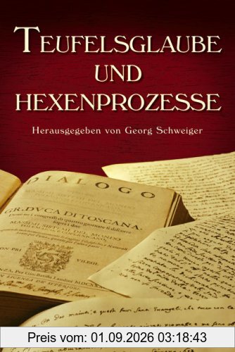 Teufelsglaube und Hexenprozesse