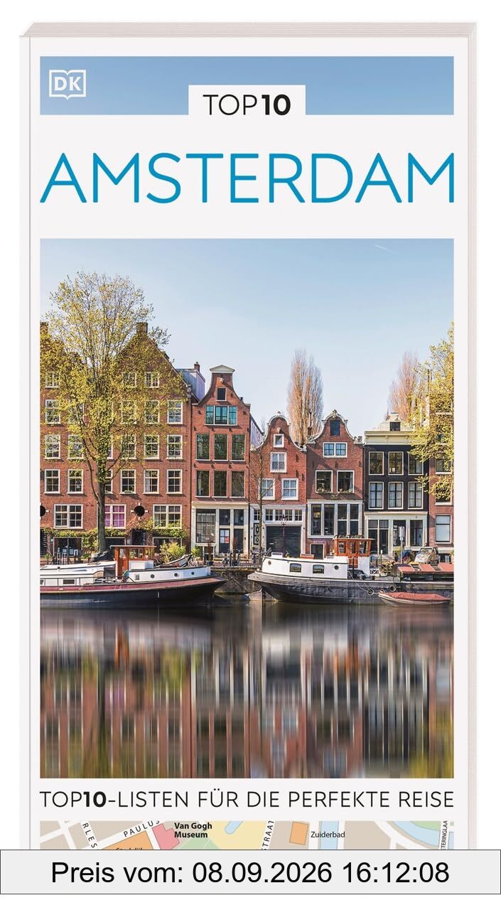 TOP10 Reiseführer Amsterdam: TOP10-Listen zu Highlights, Themen und Stadtteilen mit wetterfester Extra-Karte
