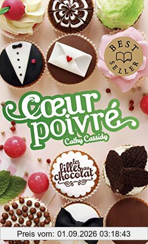 Les filles au chocolat. Vol. 5 3/4. Coeur poivré