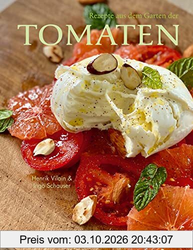 Rezepte aus dem Garten der Tomaten