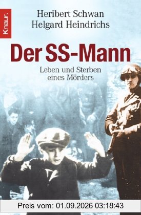 Der SS-Mann: Leben und Sterben eines Mörders