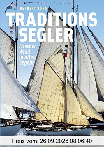 Traditionssegler: Frischer Wind in alten Segeln