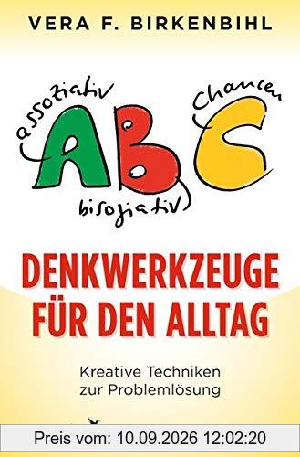 Denkwerkzeuge für den Alltag: Kreative Techniken zur Problemlösung