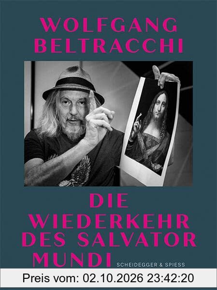 Wolfgang Beltracchi: Die Wiederkehr des Salvator Mundi