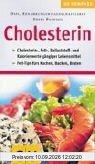 GU Kompass Cholesterin: Cholesterin-, Fett-, Ballaststoff- und Kalorienwerte gängiger Lebensmittel. Fett-Tips fürs Kochen, Backen, Braten