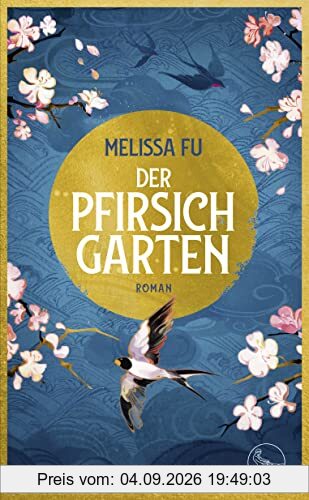 Der Pfirsichgarten: Roman