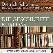 Bildung, Alles was man wissen muss, Die Geschichte Europas, 3 Audio-CDs