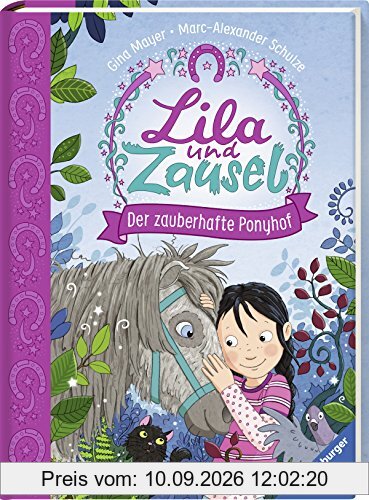 Lila und Zausel, Band 1: Der zauberhafte Ponyhof (Vorlese- und Familienbücher)