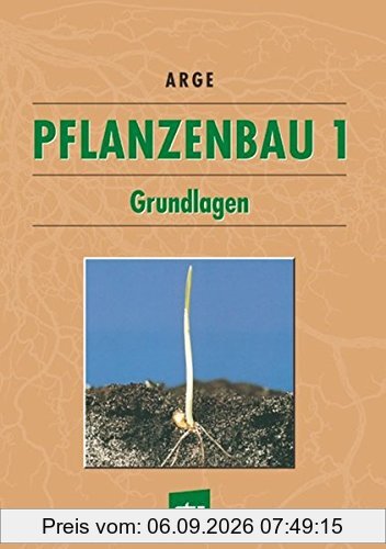 Pflanzenbau I: Grundlagen